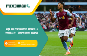 Đội hình dự kiến trước trận Fenerbahce vs Aston Villa