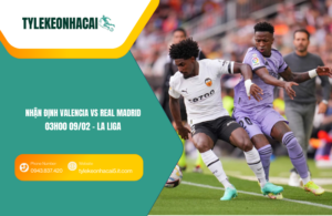 Đội hình dự kiến trước trận Valencia vs Real Madrid